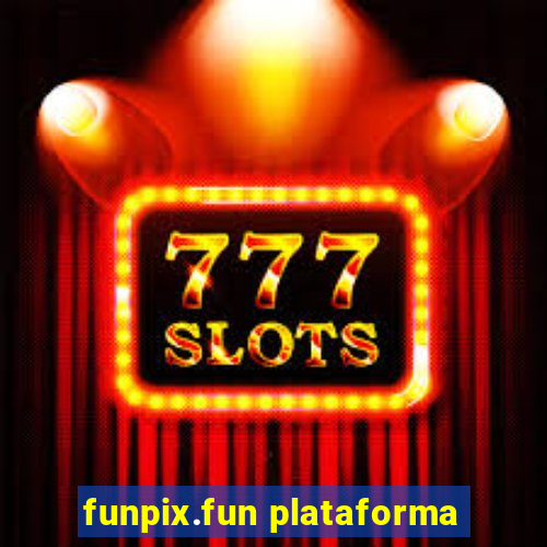 funpix.fun plataforma